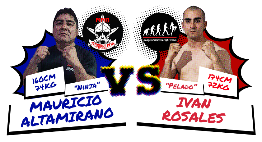 Mauricio "Ninja" Altamirano versus Ivan "Pelado" Rosales