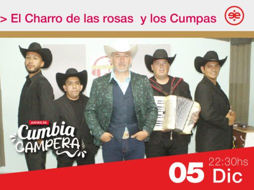 El Charro de las Rosas y Los Cumpas