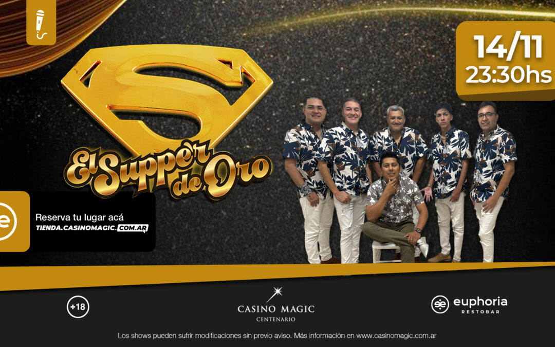 El Supper de Oro en Vivo en Casino Magic Centenario