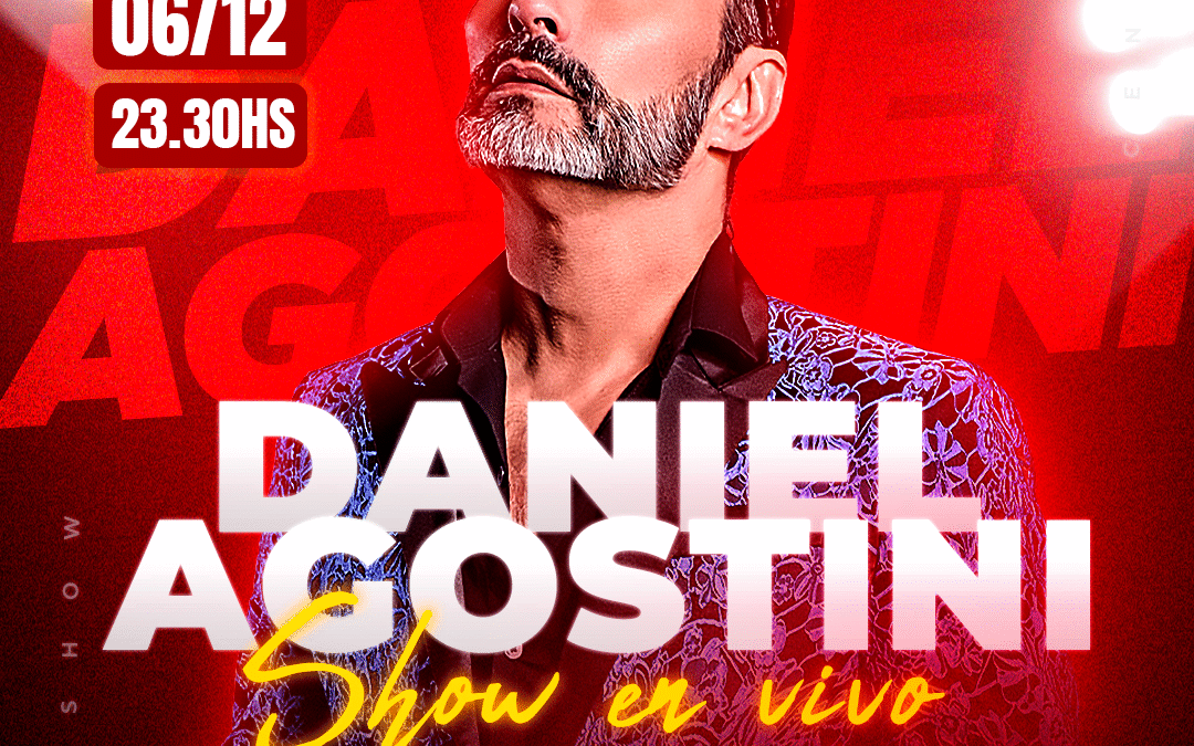 Daniel Agostini llega a Casino Magic Centenario para una noche explosiva de música y emociones